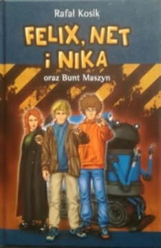 Felix, Net i Nika oraz Bunt Maszyn /31962/