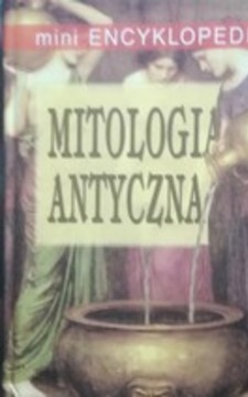 mini Encyklopedia Mitologia antyczna /112526/