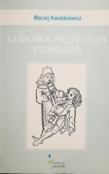 LUDOWA MEDYCYNA POMORZA /32253/