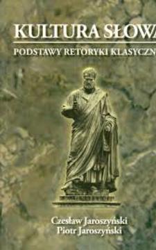 Kultura słowa Podstawy retoryki klasycznej /113437/