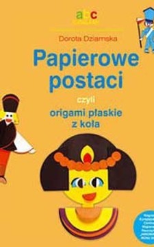 Papierowe postaci czyli origami płaskie z koła /113534/