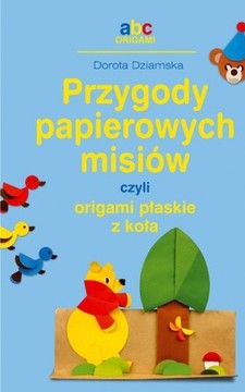 Przygody papierowych misiów czyli origami płaskie z koła /113536/