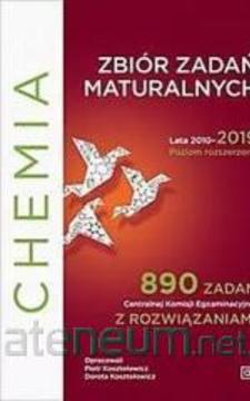 Zbiór zadań maturalnych z chemi Lata 2010-2019 rozszerzony /34035/