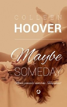 Maybe someday /113697/