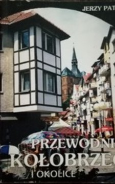 Przewodnik Kołobrzeg i okolice /113804/