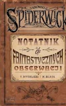 Kroniki Spiderwick Notatnik do fantastycznych obserwacji /113938/