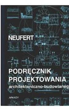 Podręcznik projektowania architektoniczno-budowlanego /114188/