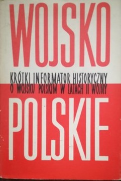 Wojsko polskie krótki informator historyczny ... 9 /113382/