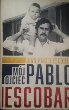 Mój ojciec Pablo Esobar /114746/