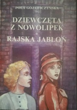 Dziewczęta z Nowolipek. Rajska jabłoń /114750/