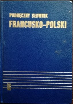 Podręczny słownik francusko-polski /114776/