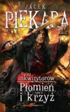Świat inkwizytorów Płomien i krzyż tom II /115099/