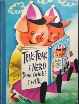 Trik-Trak i Nero Dwie świnki i wilk /115204/