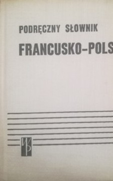 Podręczny słownik francusko-polski /116041/