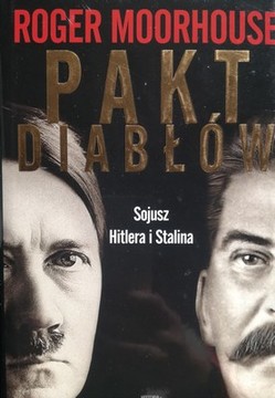 Pakt diabłów. Sojusz Hitlera i Stalina /34332/