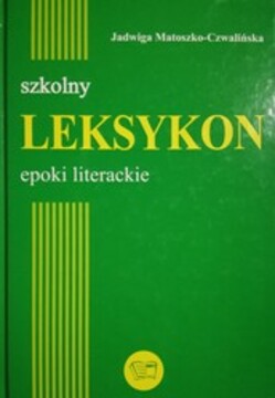 Szkolny leksykon Epoki literackie /116142/