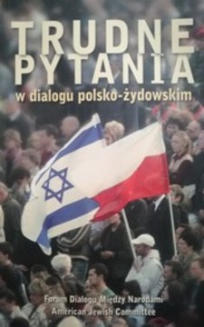 Trudne pytania w dialogu polsko-żydowskim /116196/