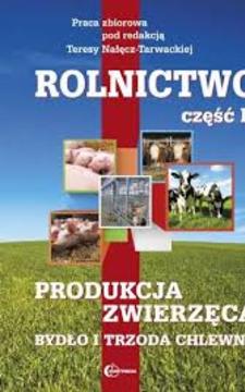 Rolnictwo część I Produkcja Zwierzęca /34517/