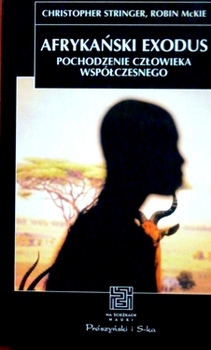 Afrykański Exodus Pochodzenie człowieka współczesnego