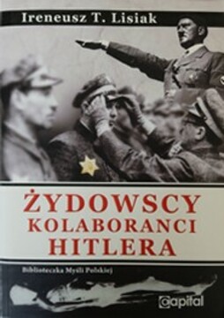 Żydowscy kolaboranci Hitlera  /34959/