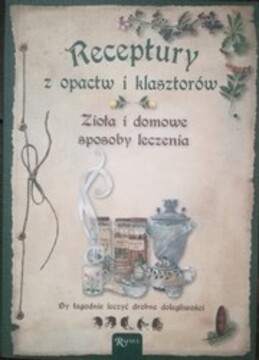 Zioła i domowe receptury leczenia /35339/