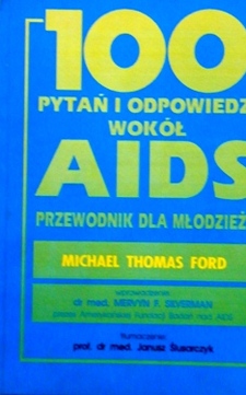 100 pytań i odpowiedzi wokół AIDS