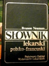 Słownik lekarski polsko - francuski