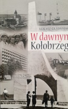 Dawny Kołobrzeg Das elte Kolberg /35518/