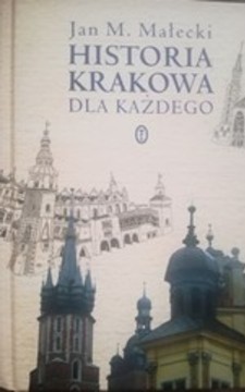 Historia Krakowa dla każdego /35583/