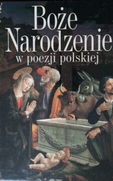Boże Narodzenie w poezji polskiej /39054/