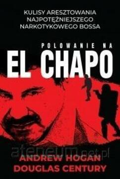  Polowanie na El Chapo /37352/
