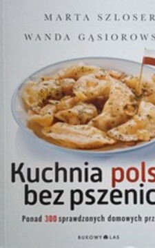 Kuchnia polska bez pszenicy /37411/