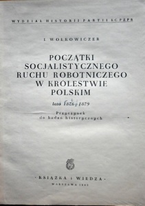 Początki socjalistycznego ruchu robotniczego w królestwie polskim 1876 -1879