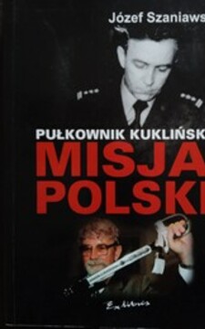 Pułkownik Kukliński Misja Polski /37474/