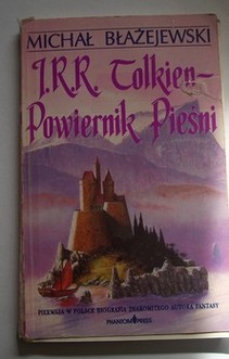 J.R.R. Tolkien Biografia Powiernik Pieśni 