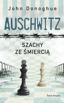 Auschwitz. Szachy ze śmiercią /37615/