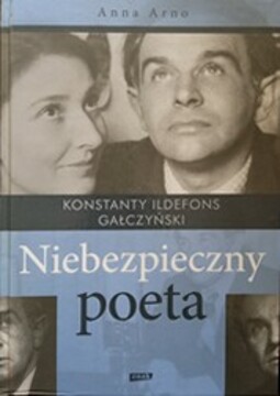 Konstanty Ildefons Gałczyński Niebezpieczny poeta /37787/