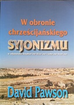 W obronie chrześcijańskiego syjonizmu /38164/