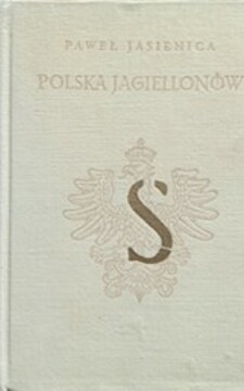 Polska Piastów Polska Jagiellonów /38273/