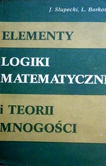 Elementy logiki matematycznej i teorii mnogości 