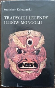 Tradycje i legendy ludów Mongolii /38551/