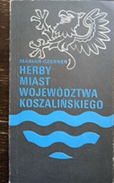 Herby miast województwa Koszalińskiego /38641/