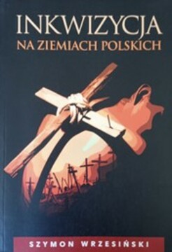 Inkwizycja na ziemiach polskich /38702/