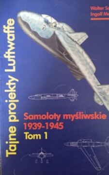 Samoloty myśliwskie 1939-1945 Tom 1 /38736/