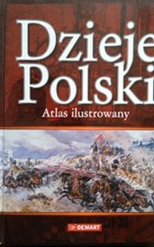 Dzieje Polski Atlas ilustrowany /38753/