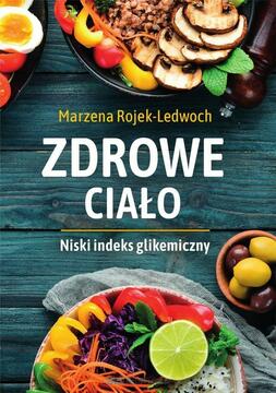 Zdrowe ciało. Niski indeks glikemiczny /38789/