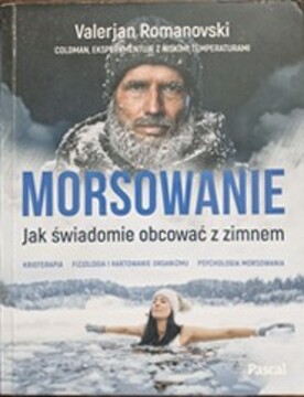 Morsowanie. Jak świadomie obcować z zimnem. /38997/