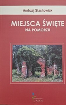 Miejsca święte na Pomorzu /39509/