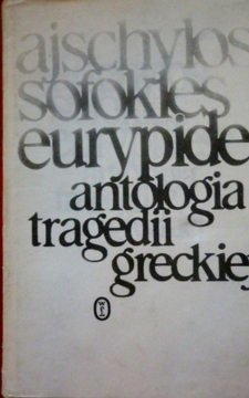 Antologia tragedii greckiej 
