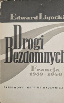 Drogi bezdomnych Francja 1939-1940 /39526/